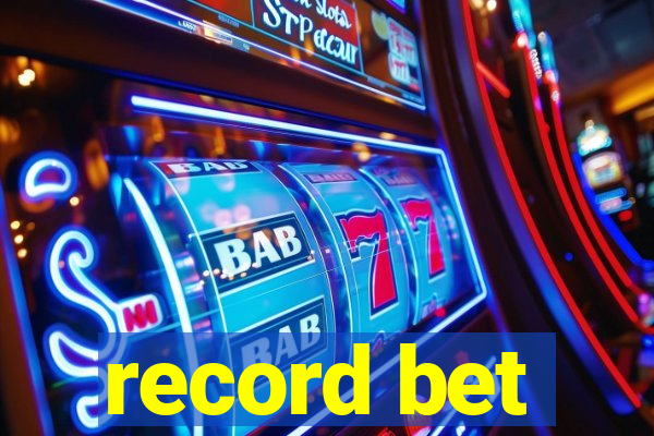 record bet